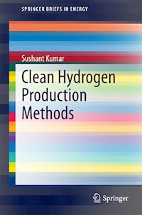 Clean Hydrogen Production Methods - Sushant Kumar - E-Book