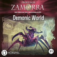 Professor Zamorra, Folge 11: Demonic World - Thilo Schwichtenberg - Hörbuch