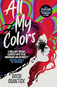 All My Colors - David Quantick - E-Book