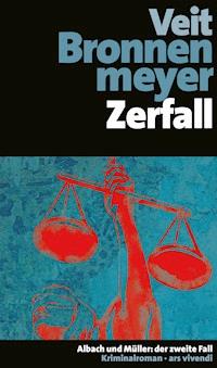 Zerfall - Veit Bronnenmeyer - E-Book