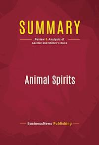 Summary: Animal Spirits - BusinessNews Publishing - E-Book