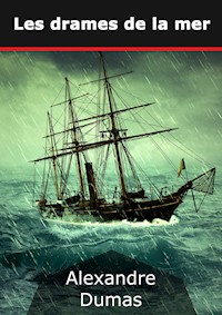 Les drames de la mer - Dumas Alexandre - E-Book