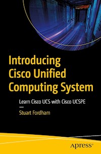 Introducing Cisco Unified Computing System - Stuart Fordham - E-Book