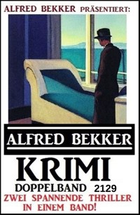 Krimi Doppelband 2129 - Alfred Bekker - E-Book
