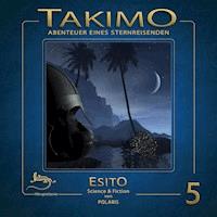 Takimo - 05 - Esito - Peter Liendl - Hörbuch