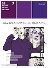 Digital graphic expressions - Dorothea Beisser - E-Book
