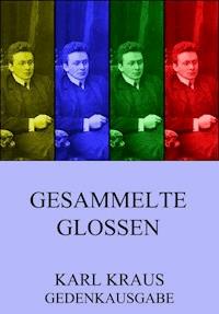 Gesammelte Glossen - Karl Kraus - E-Book