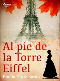 Al pie de la torre Eiffel - Emilia Pardo Bazán - E-Book