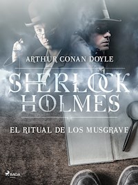 El ritual de los Musgrave - Arthur Conan Doyle - E-Book