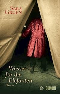 Wasser für die Elefanten - Sara Gruen - E-Book + Hörbuch