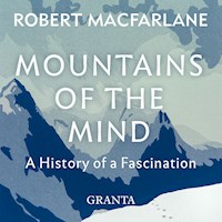 Mountains of the Mind - Robert Macfarlane - Hörbuch