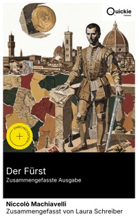 Der Fürst (Zusammengefasste Ausgabe) - Niccolò Machiavelli - E-Book