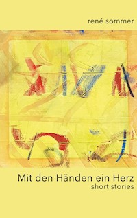 Mit den Händen ein Herz - René Sommer - E-Book
