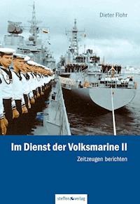 Im Dienst der Volksmarine II - Dieter Flohr - E-Book