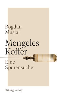 Mengeles Koffer - Bogdan Musial - E-Book