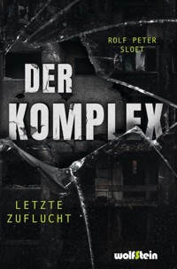 DER KOMPLEX - Rolf Peter Sloet - E-Book