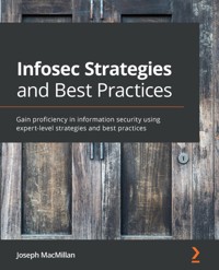 Infosec Strategies and Best Practices - Joseph MacMillan - E-Book