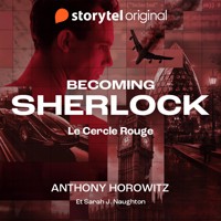 Becoming Sherlock - Le Cercle Rouge - Anthony Horowitz - Hörbuch