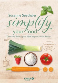 Simplify your food - Susanne Seethaler - E-Book