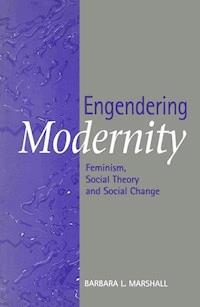Engendering Modernity - Barbara L. Marshall - E-Book
