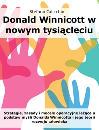 Donald Winnicott w nowym tysiącleciu - Stefano Calicchio - E-Book