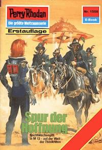 Perry Rhodan 1508: Spur der Hoffnung - Peter Griese - E-Book