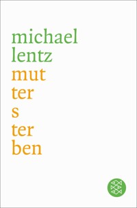 Muttersterben - Michael Lentz - E-Book