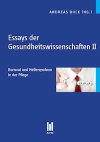 Essays der Gesundheitswissenschaften II - Andreas Bock - E-Book