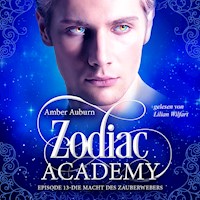 Zodiac Academy, Episode 13 - Die Macht des Zauberwebers - Amber Auburn - Hörbuch