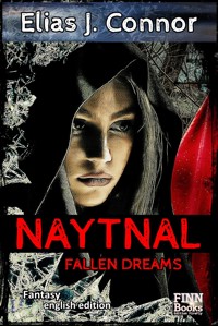 Naytnal - Fallen dreams (english version) - Elias J. Connor - E-Book