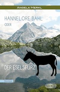 Hannelore Bahl - Angela Hornbogen-Merkl - E-Book
