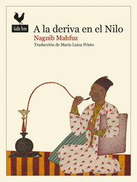 A la deriva en el Nilo - Naguib Mahfuz - E-Book