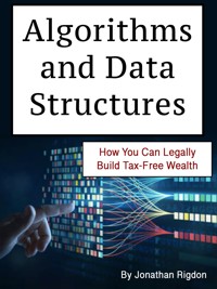 Algorithms and Data Structures - Jonathan Rigdon - E-Book