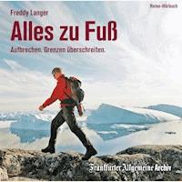 Alles zu Fuß -  - Hörbuch
