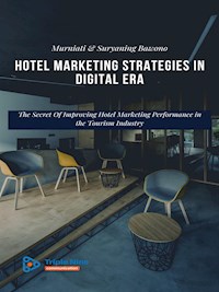 Hotel Marketing Strategies in the Digital Age - Bawono Suryaning - E-Book