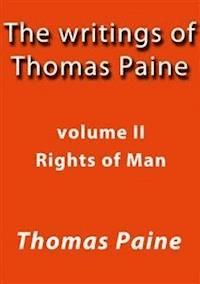 The writings of Thomas Paine II - Thomas Paine - E-Book