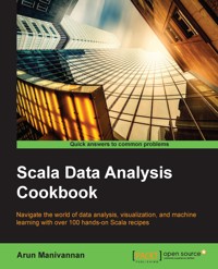 Scala Data Analysis Cookbook - Arun Manivannan - E-Book