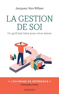 La gestion de soi - Jacques Van Rillaer - E-Book