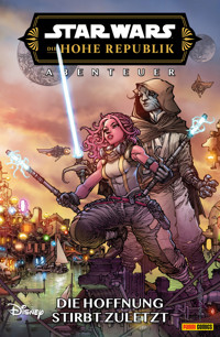 Star Wars: Die Hohe Republik - Abenteuer - Band 8: Die Hoffnung stirbt zuletzt - Daniel Jose Older - E-Book