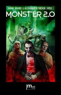 Monster 2.0 - Sabine Brandl - E-Book