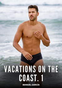 Vacations on the coast. 1 - Manuel Garcia - E-Book