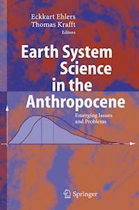 Earth System Science in the Anthropocene -  - E-Book