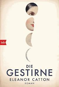 Die Gestirne - Eleanor Catton - E-Book