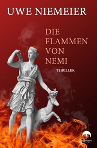 Die Flammen von Nemi - Uwe Niemeier - E-Book