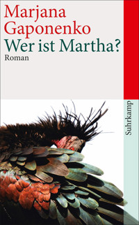 Wer ist Martha? - Marjana Gaponenko - E-Book