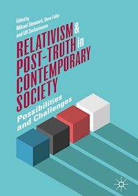 Relativism and Post-Truth in Contemporary Society -  - E-Book