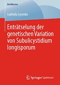 Enträtselung der genetischen Variation von Subulicystidium longisporum - Ludmila Lysenko - E-Book