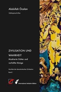 Manifest der demokratischen Zivilisation – Bd. I - Abdullah Öcalan - E-Book