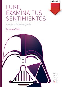Luke, examina tus sentimientos - Fernando Vidal - E-Book