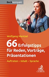 66 Erfolgstipps für Reden, Vorträge, Präsentationen - Wolfgang Mentzel - E-Book